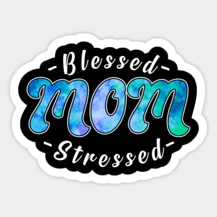 Mom: Blessed, Stressed Sticker
